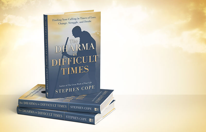 The Dharma in Difficult Times by Stephen Cope - book launch January 2022