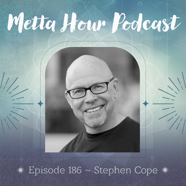 Metta Hour Podcast with Sharon Salzberg Episode 186