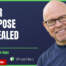 Your Purpose Revealed - Whatsnext.com Podcast with Stephen Cope