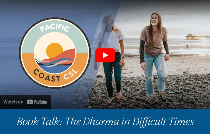 Pacific Coast Center for Spiritual Living Book Talk: The Dharma in Difficult Times