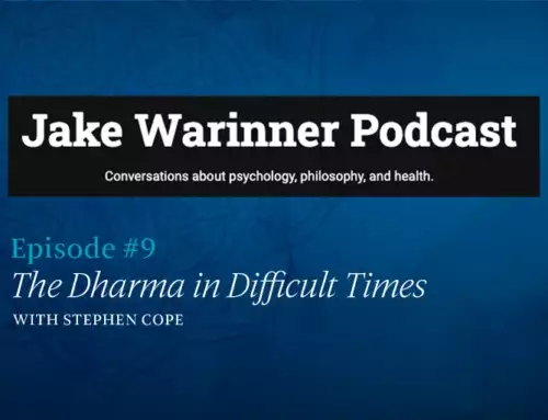 Jake Warinner Podcast: The Dharma in Difficult Times