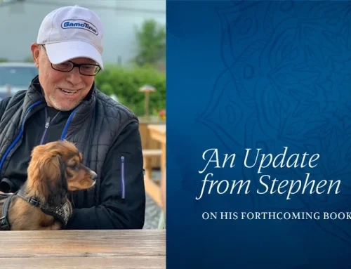 An Update from Stephen on His Forthcoming Book “Dharma Dog”