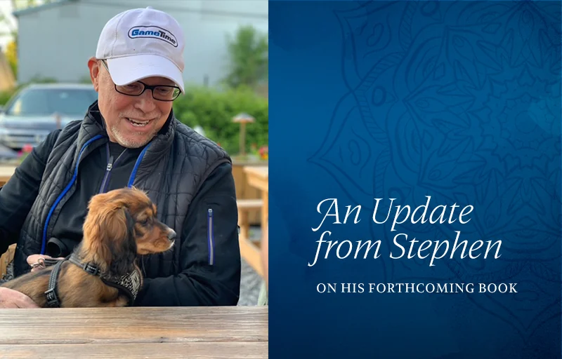 An Update from Stephen on his forthcoming book
